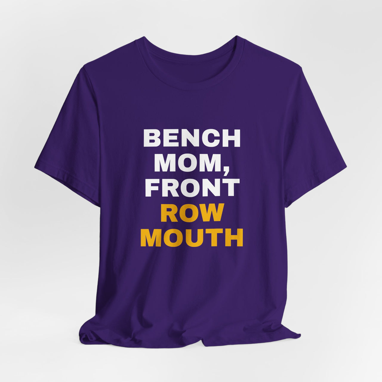 Bench Mom, Front Row Mouth — Basketball T-Shirt