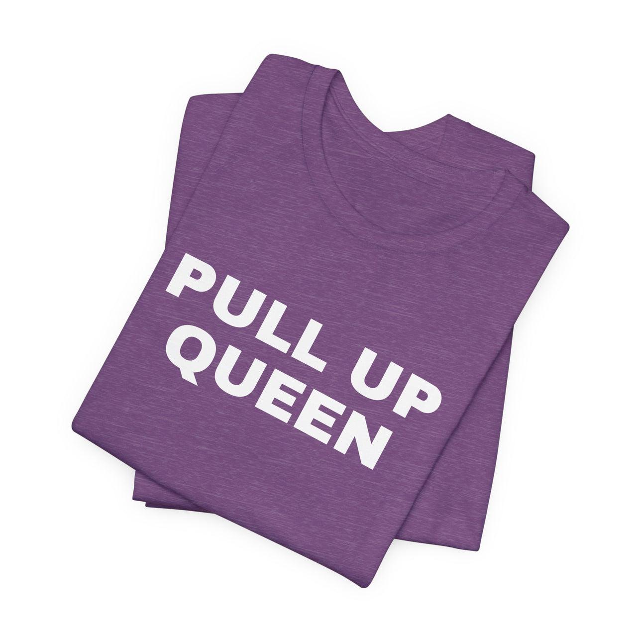 Pull Up Queen — Basketball T-Shirt