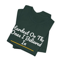 Thumbnail for Hardest On The Ones I Believed In — Football T-Shirt