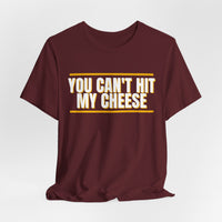 Thumbnail for You Can't Hit My Cheese — Baseball T-Shirt
