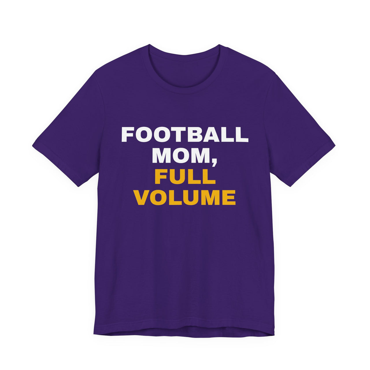 Football Mom, Full Volume — Football T-Shirt