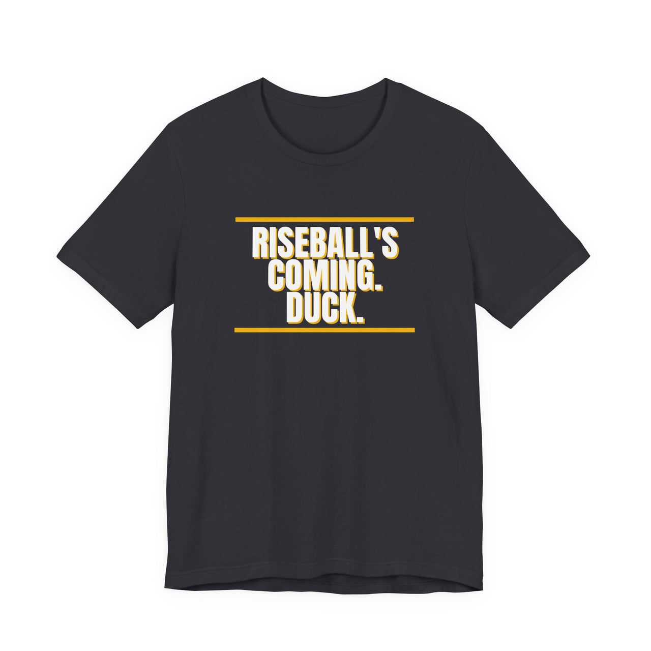 Riseball's Coming. Duck. — Softball T-Shirt