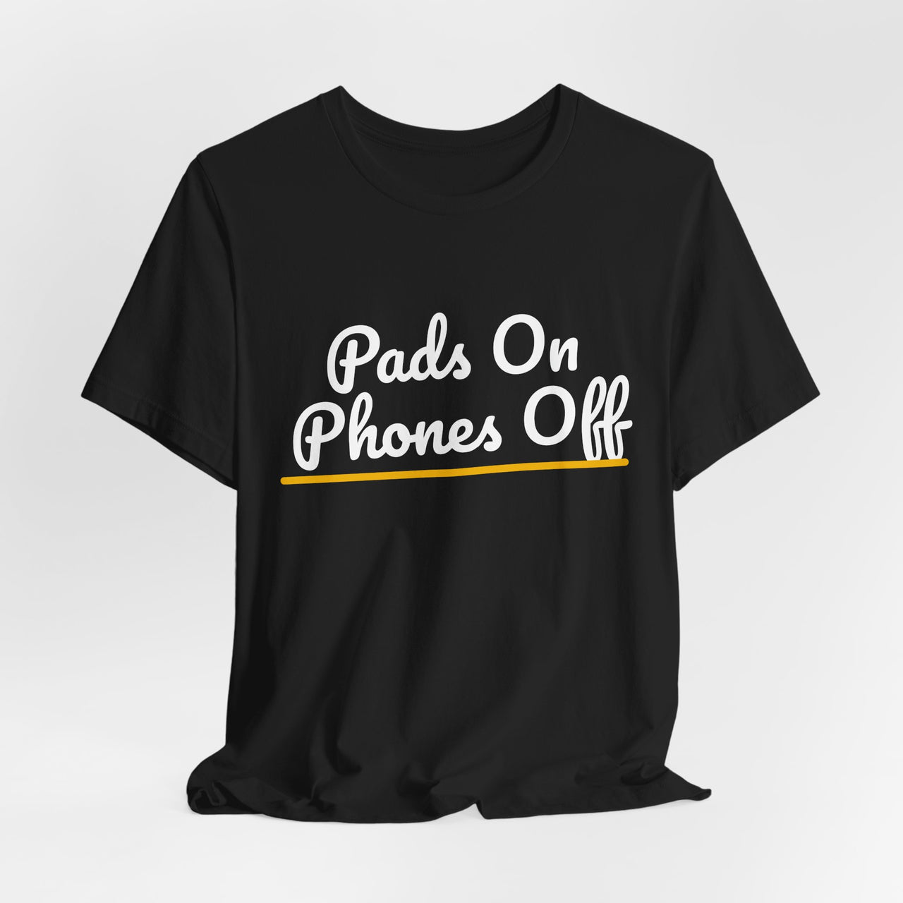 Pads On Phones Off — Football T-Shirt