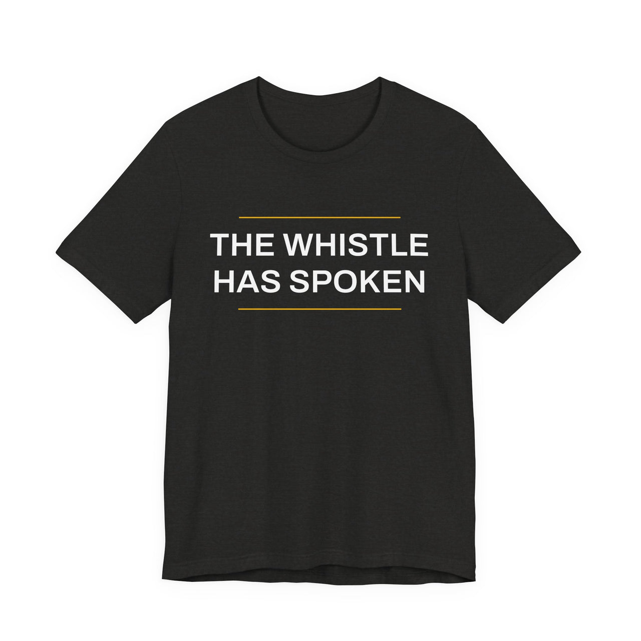 The Whistle Has Spoken — Football T-Shirt