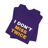 Thumbnail for I Don't Miss Twice — Basketball T-Shirt