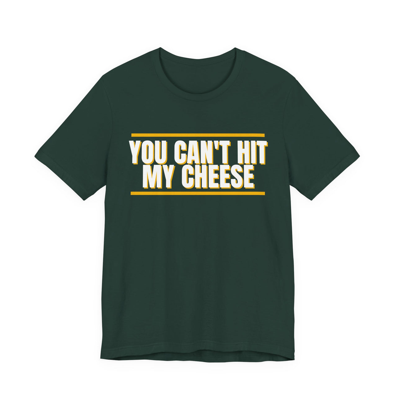 You Can't Hit My Cheese — Baseball T-Shirt