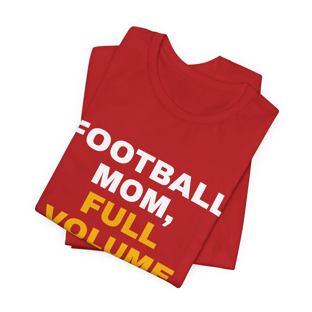 Football Mom, Full Volume — Football T-Shirt