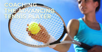 Thumbnail for Coaching the Advancing Tennis Player