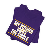 Thumbnail for My Pitcher Owns The Circle — Softball T-Shirt