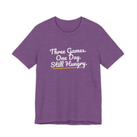 Thumbnail for Three Games. One Day. Still Hungry. — Basketball T-Shirt