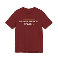 Thumbnail for Splash. Repeat. Splash. — Basketball T-Shirt