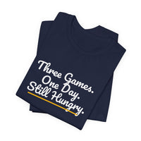 Thumbnail for Three Games. One Day. Still Hungry. — Basketball T-Shirt
