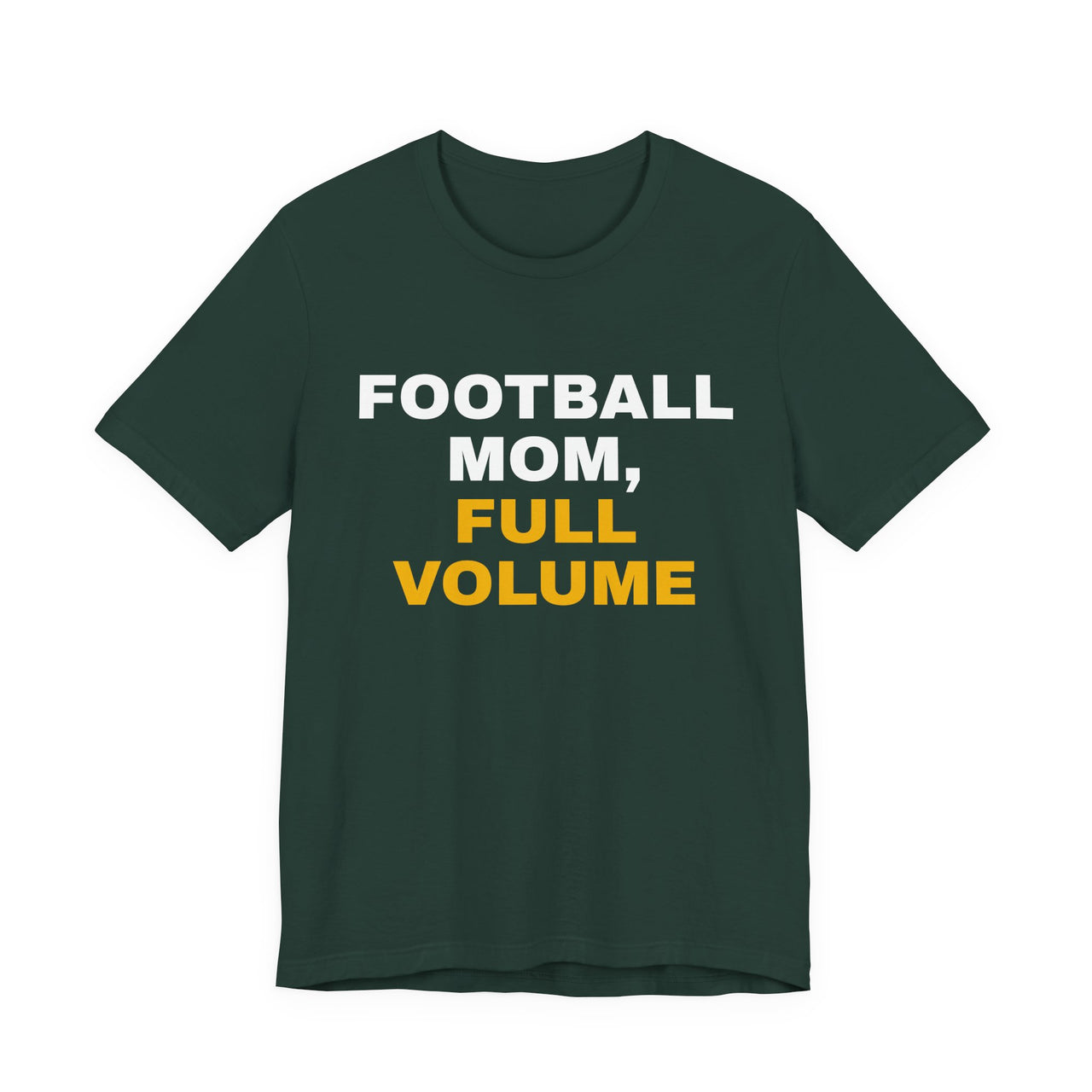 Football Mom, Full Volume — Football T-Shirt