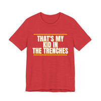 Thumbnail for That's My Kid In The Trenches — Football T-Shirt