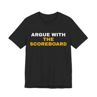 Thumbnail for Argue With The Scoreboard — Football T-Shirt