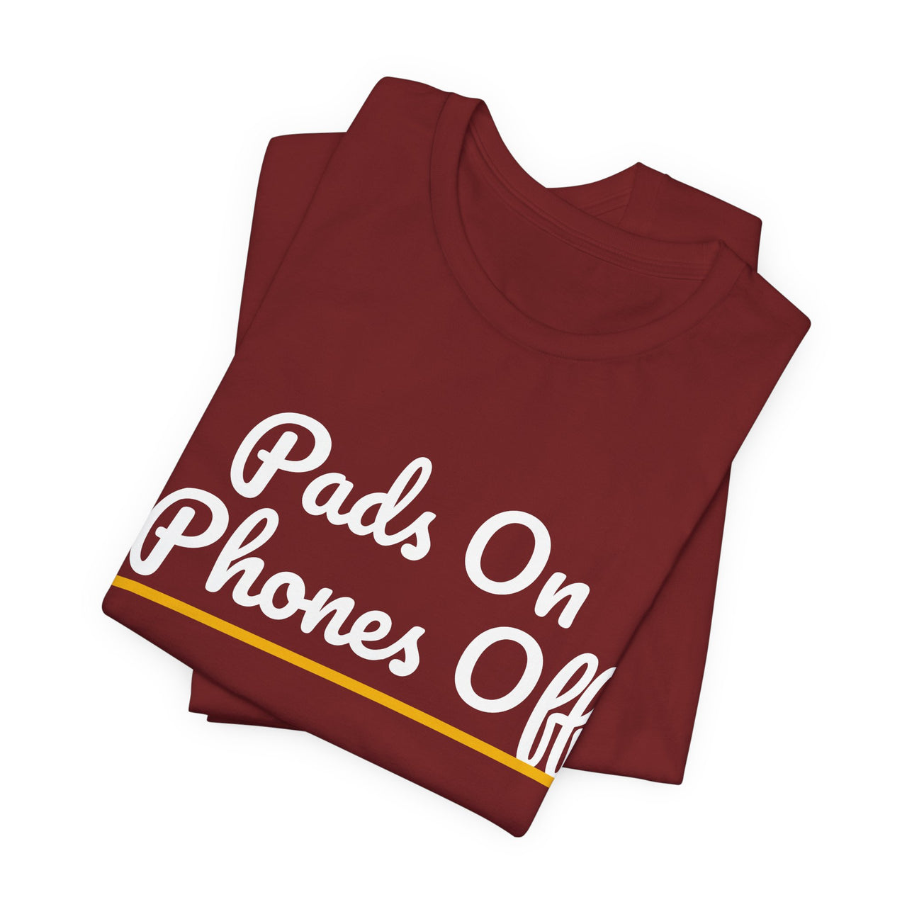 Pads On Phones Off — Football T-Shirt