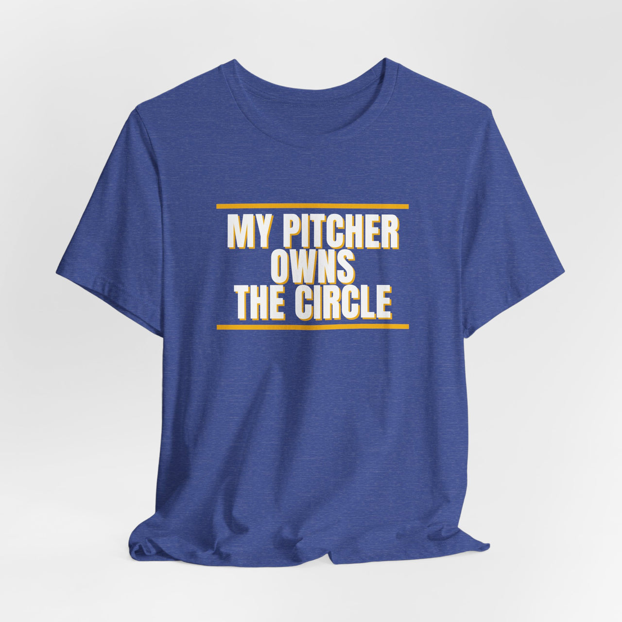 My Pitcher Owns The Circle — Softball T-Shirt