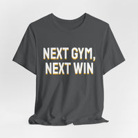 Thumbnail for Next Gym, Next Win — Basketball T-Shirt