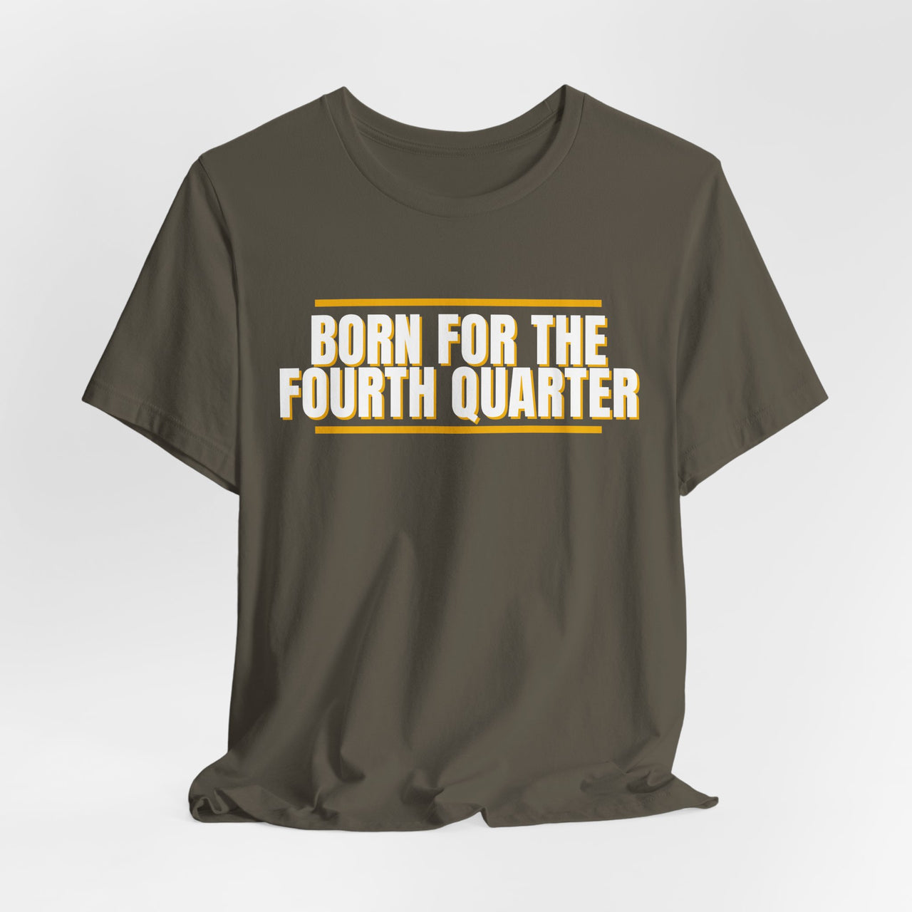 Born For The Fourth Quarter — Football T-Shirt