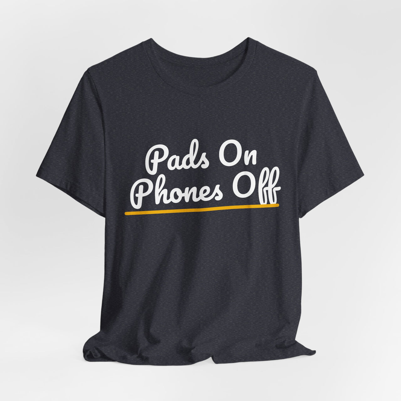 Pads On Phones Off — Football T-Shirt