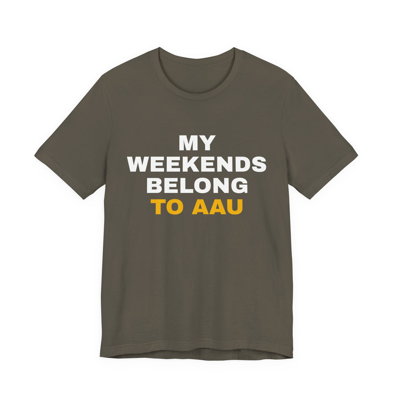 My Weekends Belong To AAU — Basketball T-Shirt