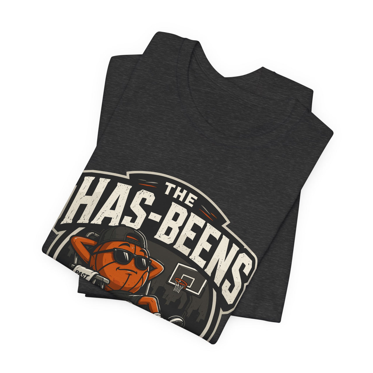 The Has-Beens — Basketball T-Shirt