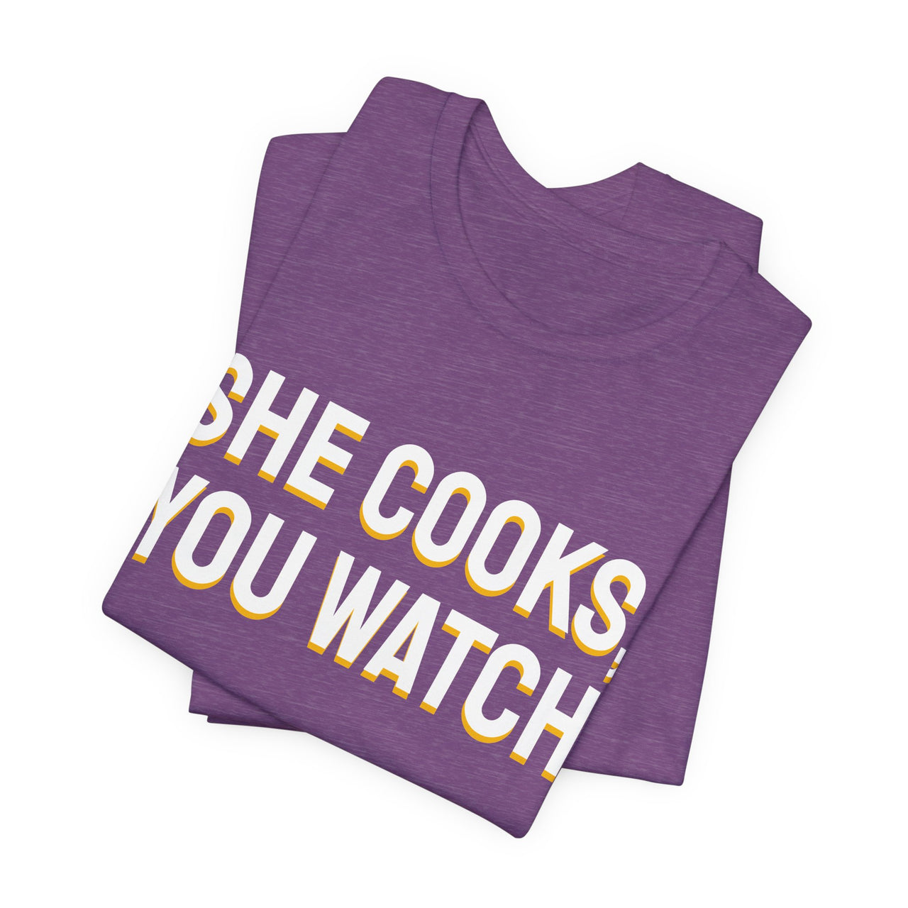 She Cooks, You Watch — Basketball T-Shirt