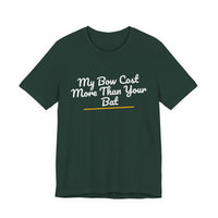 Thumbnail for My Bow Cost More Than Your Bat — Softball T-Shirt