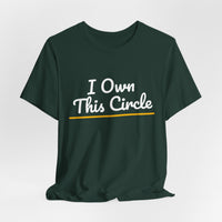 Thumbnail for I Own This Circle — Softball T-Shirt