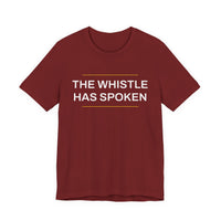 Thumbnail for The Whistle Has Spoken — Football T-Shirt