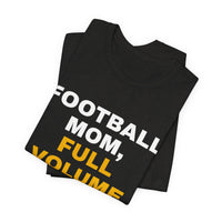 Thumbnail for Football Mom, Full Volume — Football T-Shirt