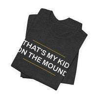 Thumbnail for That's My Kid On The Mound — Baseball T-Shirt