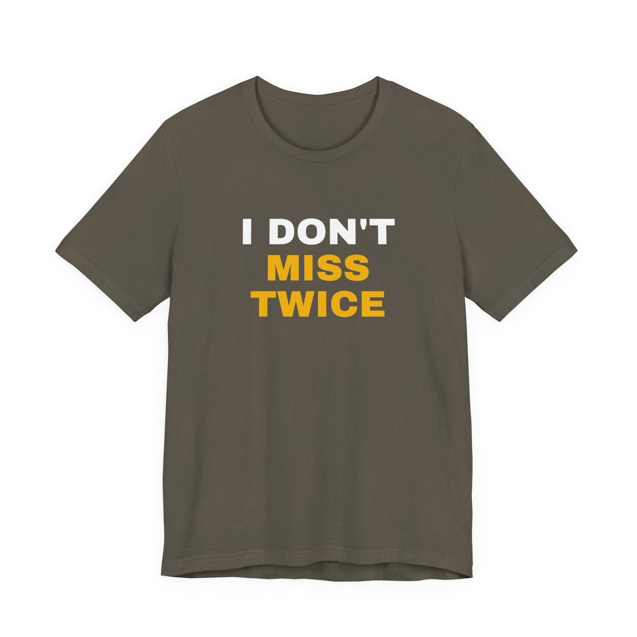 I Don't Miss Twice — Basketball T-Shirt