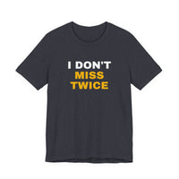 Thumbnail for I Don't Miss Twice — Basketball T-Shirt