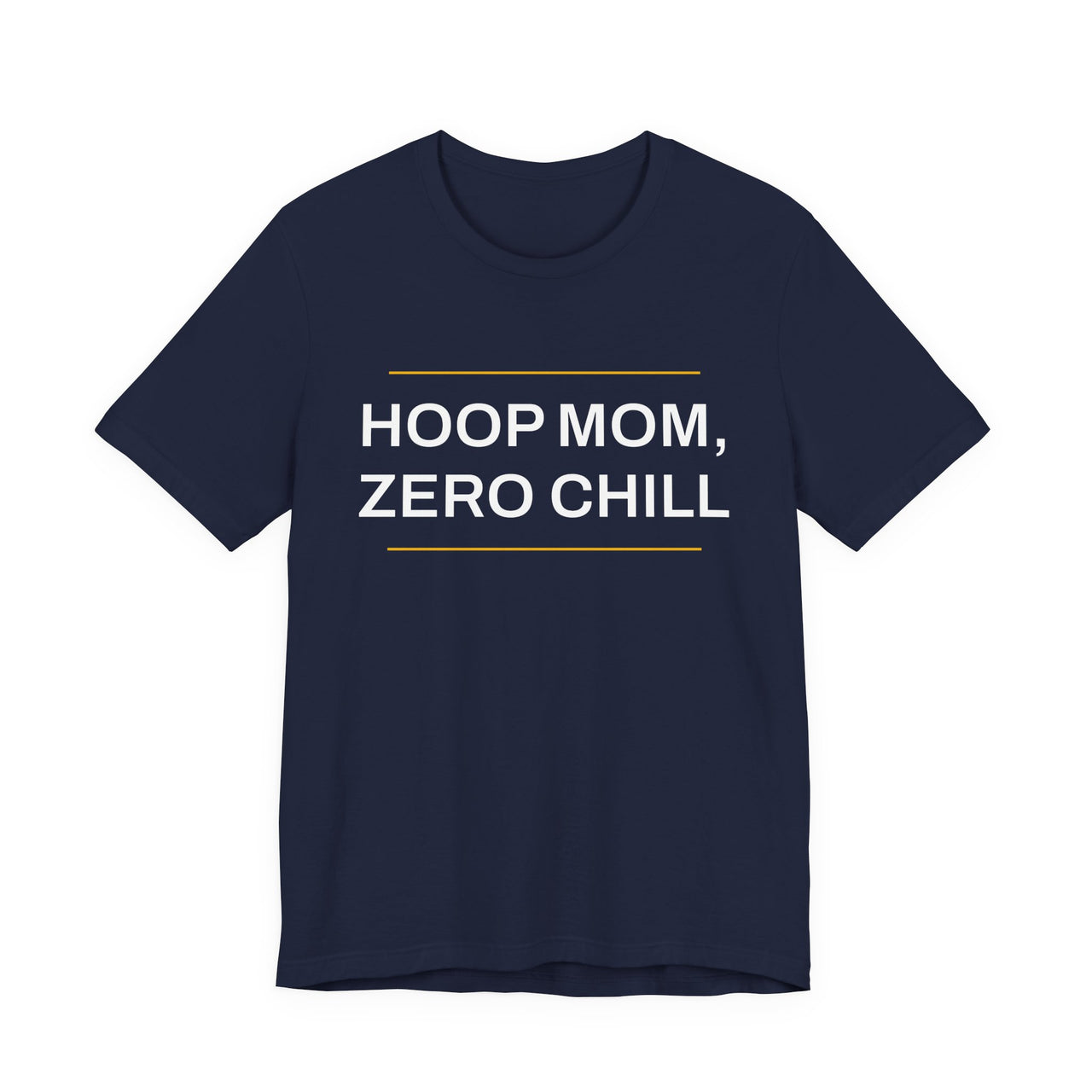 Hoop Mom, Zero Chill — Basketball T-Shirt