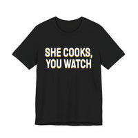 Thumbnail for She Cooks, You Watch — Basketball T-Shirt