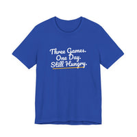 Thumbnail for Three Games. One Day. Still Hungry. — Basketball T-Shirt