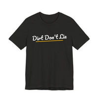 Thumbnail for Dirt Don't Lie — Baseball T-Shirt