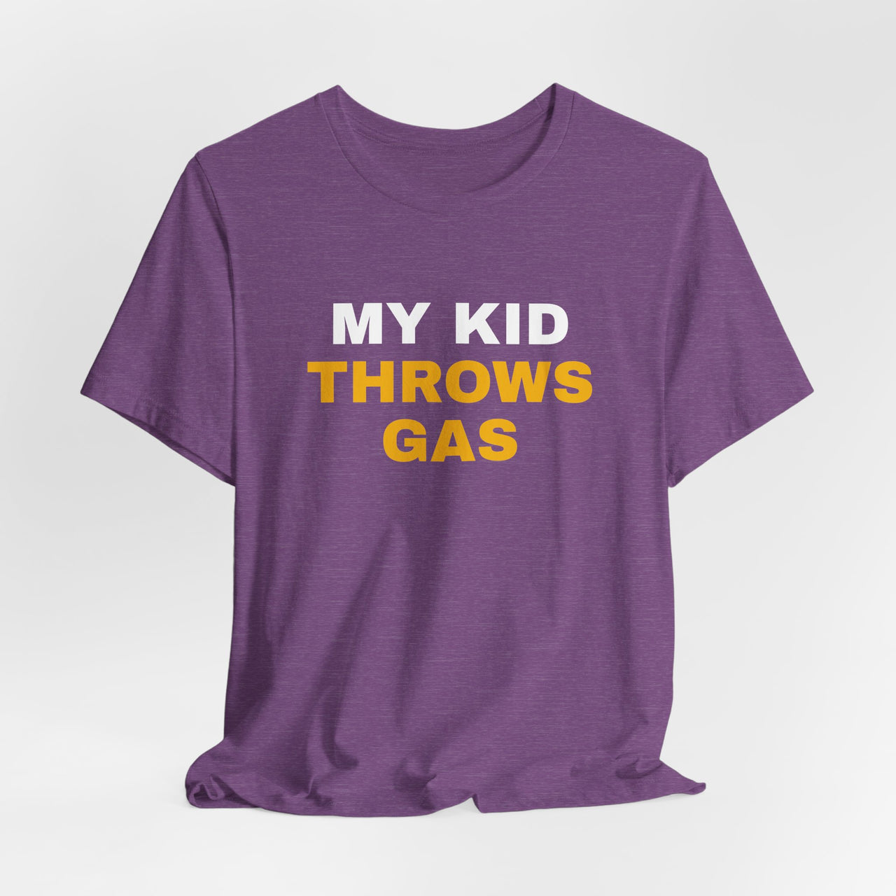 My Kid Throws Gas — Baseball T-Shirt