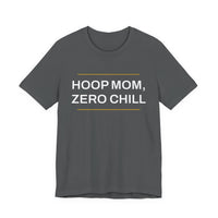 Thumbnail for Hoop Mom, Zero Chill — Basketball T-Shirt