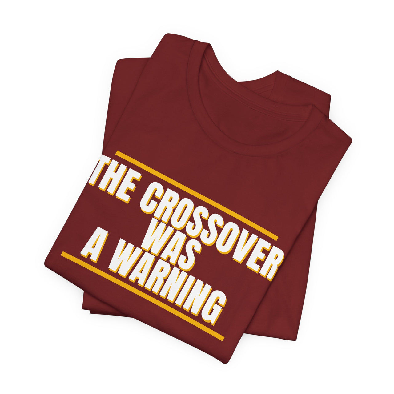 The Crossover Was A Warning — Basketball T-Shirt