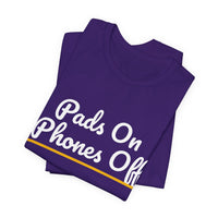 Thumbnail for Pads On Phones Off — Football T-Shirt