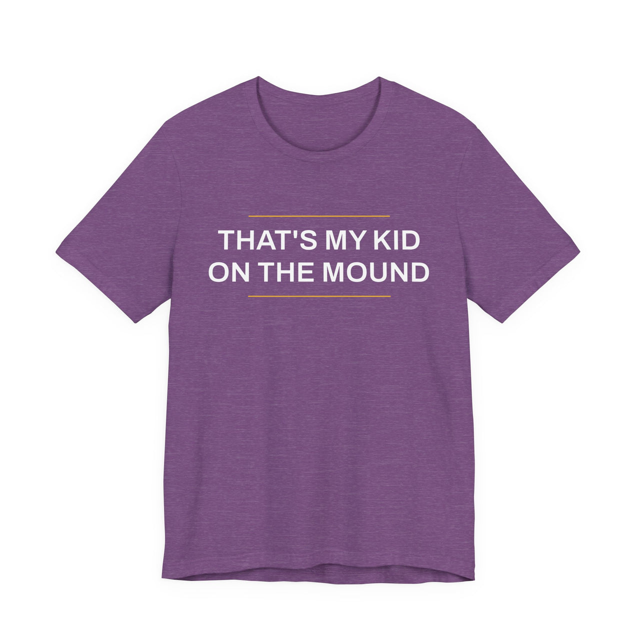 That's My Kid On The Mound — Baseball T-Shirt