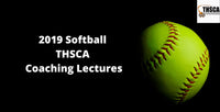 Thumbnail for 2019 THSCA Coaching Lectures - Softball