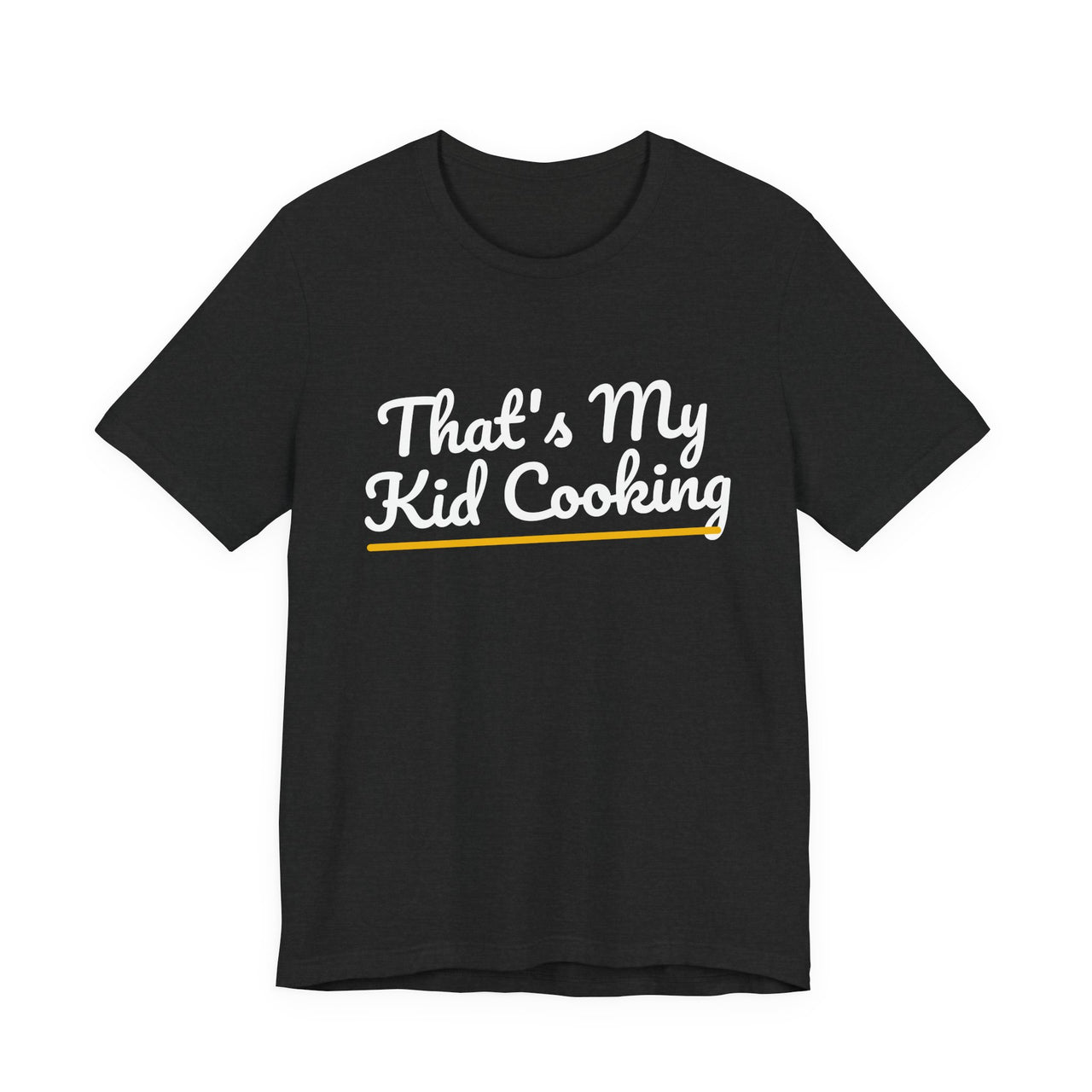 That's My Kid Cooking — Basketball T-Shirt