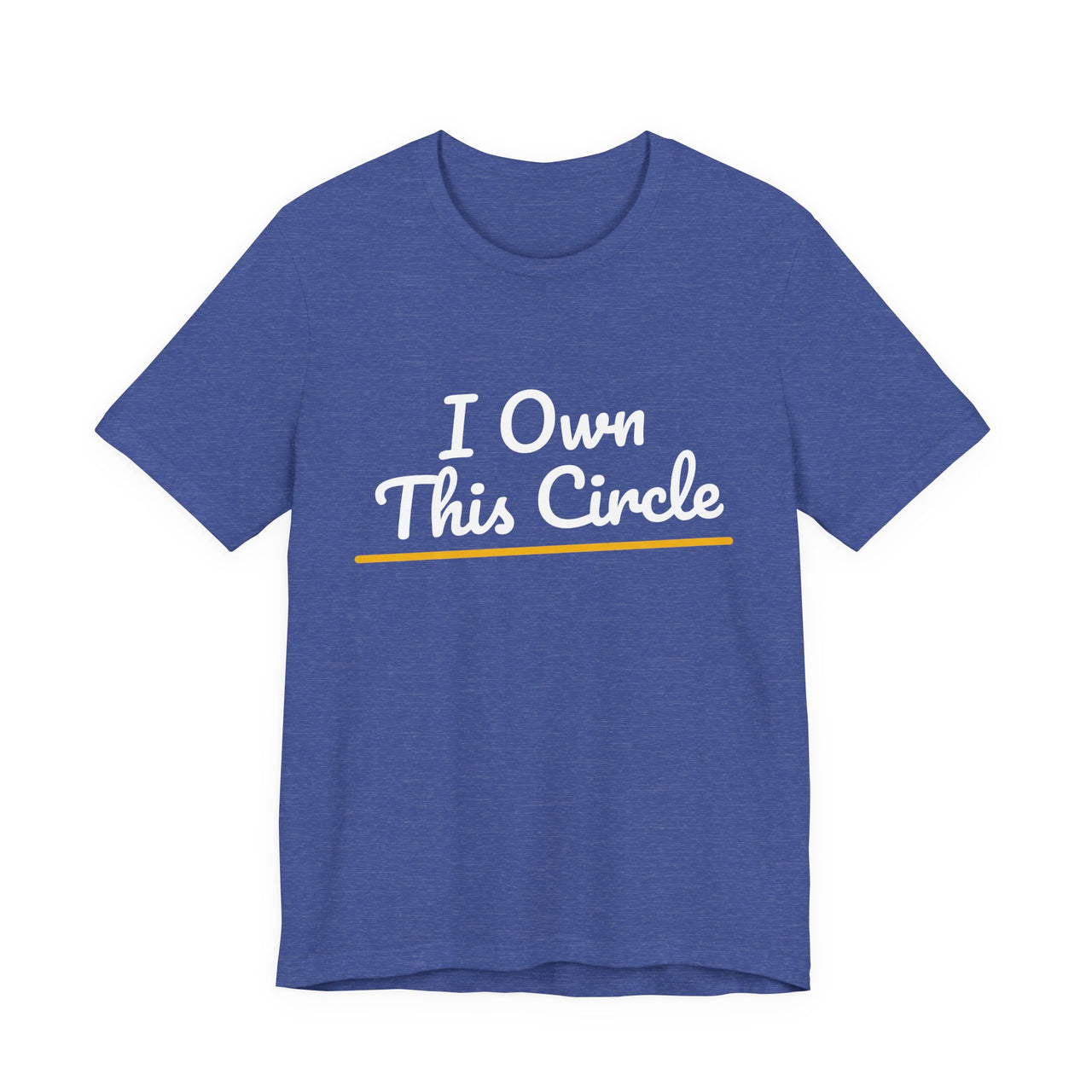I Own This Circle — Softball T-Shirt