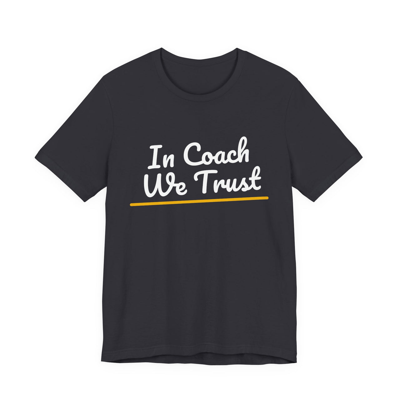 In Coach We Trust — Football T-Shirt