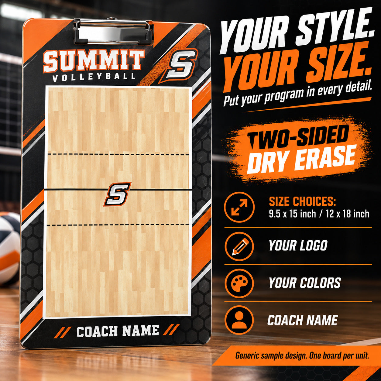 Custom volleyball clipboard coaching board: Your style. your size.. Two-sided dry erase. Generic sample design. One board per unit.
