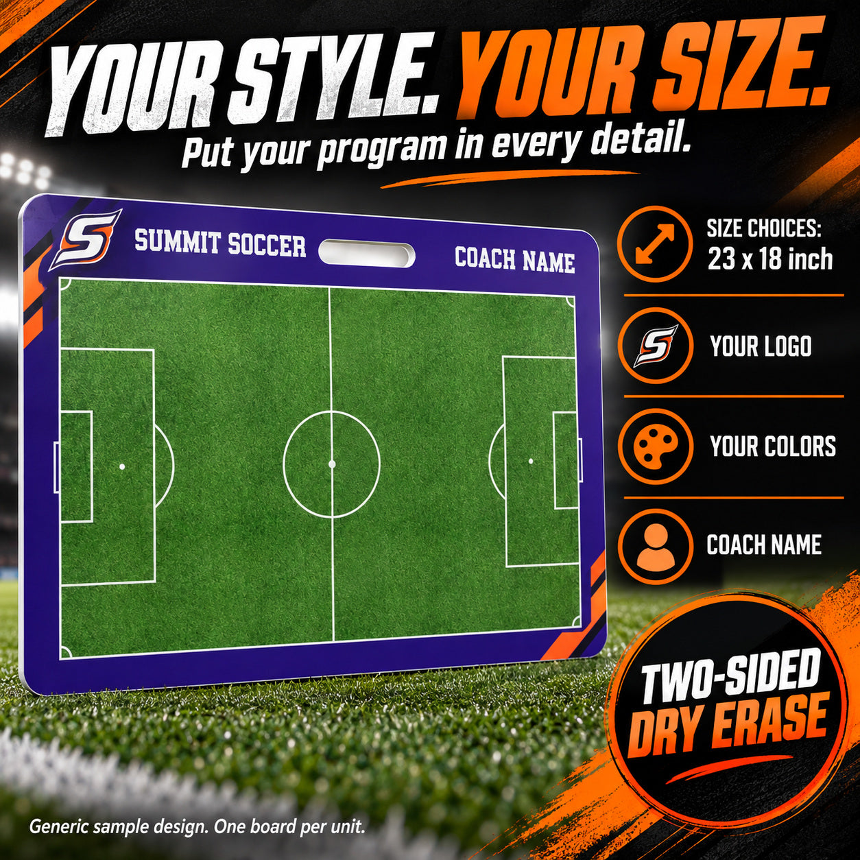 Custom soccer carry coaching board: Your style. your size.. Two-sided dry erase. Generic sample design. One board per unit.