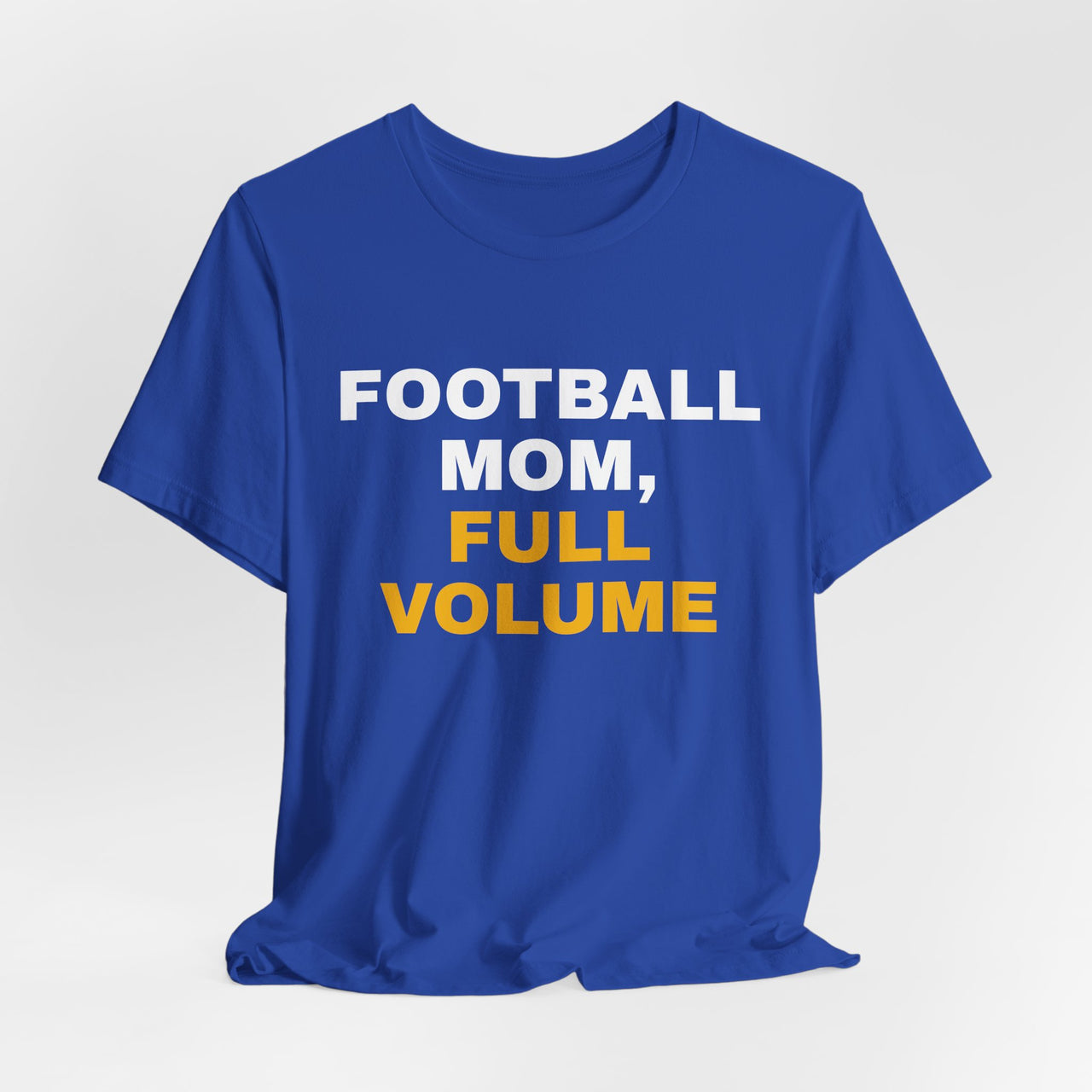 Football Mom, Full Volume — Football T-Shirt